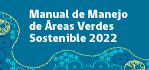 Manual de Manejo de Áreas Verdes Sostenible 2022